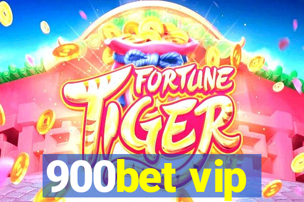 900bet vip